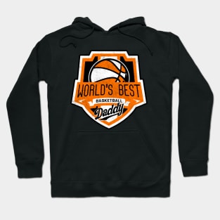 World’s Best Daddy, Basketball Dad Hoodie